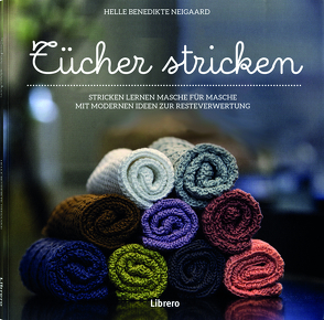 TÜCHER STRICKEN von NEIGAARD,  HELLE BENEDIKTE