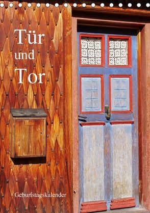 Tür und Tor – Geburtstagskalender (Tischkalender 2018 DIN A5 hoch) von Andersen,  Ilona