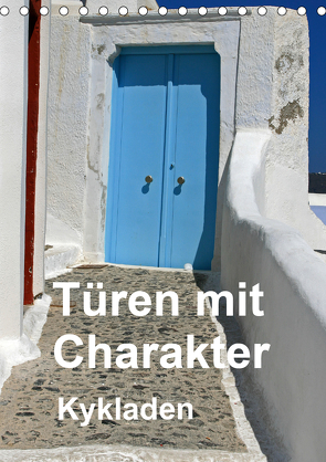 Türen mit Charakter Kykladen (Tischkalender 2021 DIN A5 hoch) von Franz Müller Fotografie,  Günter