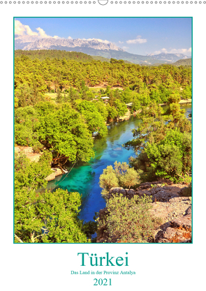 Türkei – Das Land in der Provinz Antalya (Wandkalender 2021 DIN A2 hoch) von Hackstein,  Bettina