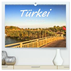 Türkei – Provinz Antalya (hochwertiger Premium Wandkalender 2024 DIN A2 quer), Kunstdruck in Hochglanz von Hackstein,  Bettina