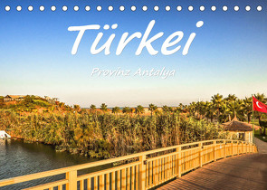 Türkei – Provinz Antalya (Tischkalender 2023 DIN A5 quer) von Hackstein,  Bettina