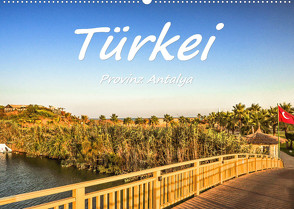 Türkei – Provinz Antalya (Wandkalender 2023 DIN A2 quer) von Hackstein,  Bettina