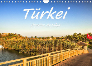 Türkei – Provinz Antalya (Wandkalender 2023 DIN A4 quer) von Hackstein,  Bettina