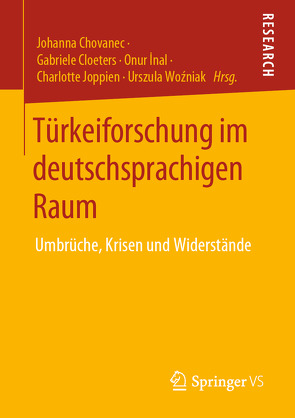 Türkeiforschung im deutschsprachigen Raum von Chovanec,  Johanna, Cloeters,  Gabriele, Inal,  Onur, Joppien,  Charlotte, Woźniak,  Urszula