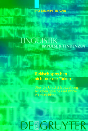 Türkisch sprechen nicht nur die Türken von Auer,  Peter, Dirim,  Inci