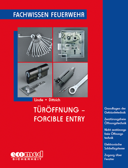 Türöffnung – Forcible Entry von Dittrich,  Bernd, Linde,  Christof