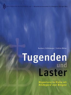 Tugenden und Laster von Stühlmeyer,  Barbara