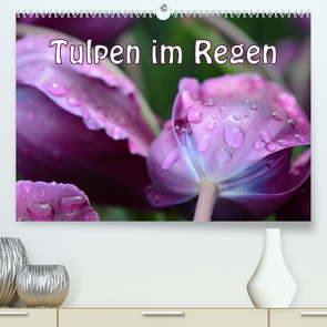 Tulpen im Regen (Premium, hochwertiger DIN A2 Wandkalender 2023, Kunstdruck in Hochglanz) von GUGIGEI