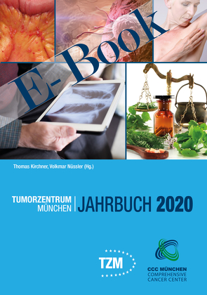 Tumorzentrum München Jahrbuch 2020 E-Book von Kirchner,  Thomas, Nüssler,  Volkmar