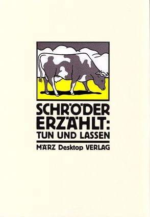 Tun und Lassen von Kalender,  Barbara, Schröder ,  Jörg