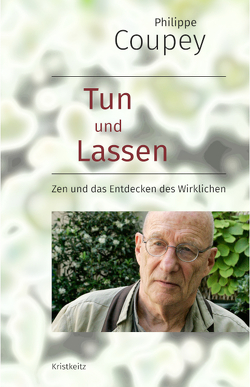 Tun und Lassen von Coupey,  Philippe, Schütz,  Bertrand