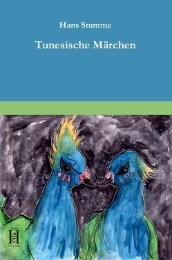 Tunesische Märchen von Stumme,  Hans