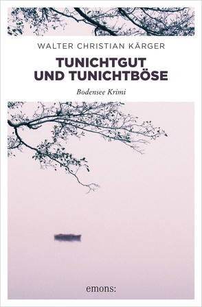 Tunichtgut und Tunichtböse von Kärger,  Walter Christian