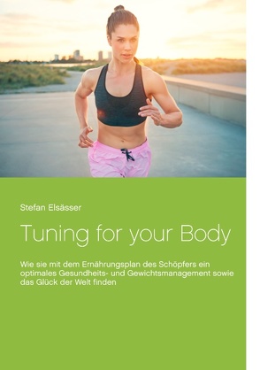 Tuning for your Body von Elsässer,  Stefan