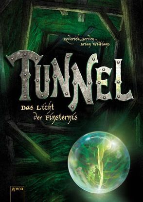 Tunnel – Das Licht der Finsternis von Fritz,  Franca, Gordon,  Roderick, Koop,  Heinrich, Williams,  Brian