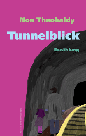 Tunnelblick von Aeschbacher,  Ursi Anna, Theobaldy,  Noa