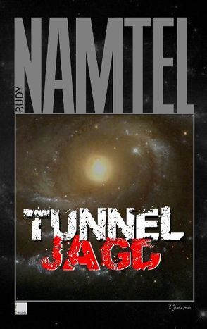 Tunneljagd von Namtel,  Rudy