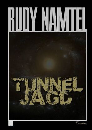 Tunneljagd von Namtel,  Rudy