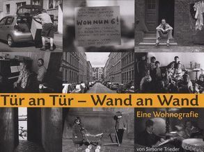 Tür an Tür – Wand an Wand von Trieder,  Simone