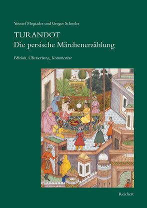 Turandot Die persische Märchenerzählung von Mogtader,  Youssef, Schoeler,  Gregor