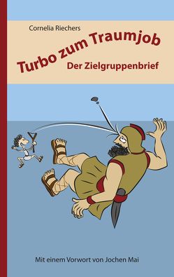 Turbo zum Traumjob: Der Zielgruppenbrief von Mai,  Jochen, Riechers,  Cornelia