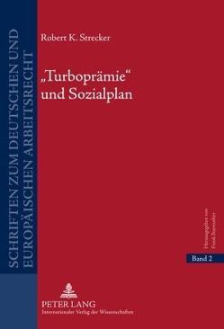 Turboprämie und Sozialplan von Strecker,  Robert