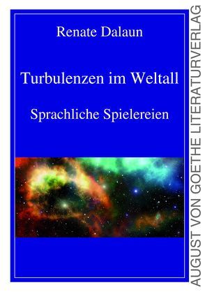 Turbulenzen im Weltall von Dalaun,  Renate