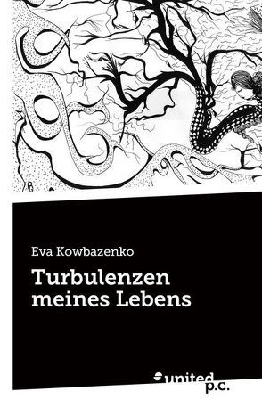 Turbulenzen meines Lebens von Kowbazenko,  Eva