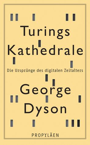 Turings Kathedrale von Dyson,  George, Siber,  Karl Heinz