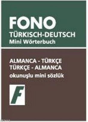 Türkisch – Deutsch & Deutsch – Türkisches Miniwörterbuch /Turkish – German & German – Turkish Mini Dictionary /Almanca – Türkce & Türkce – Almanca oknuslu mini sözlük: 10.000 Stichwörter/entries/sözcük von Bayram,  Ali