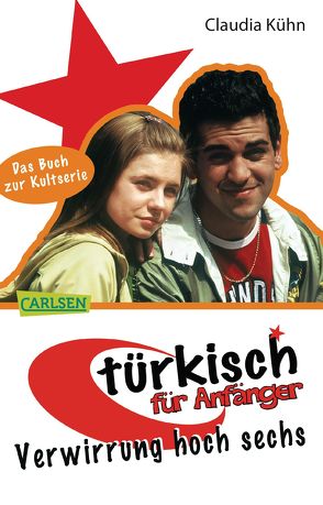 Türkisch für Anfänger 2: Verwirrung hoch sechs von Kühn,  Claudia