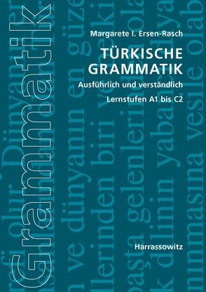 Türkische Grammatik ausführlich und verständlich von Ersen-Rasch,  Margarete I.