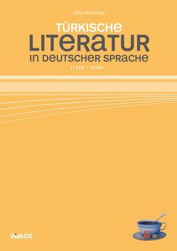 Türkische Literatur in deutscher Sprache von Demir,  Tayfun, Şölçün,  Sargut, Zafer,  Senocak