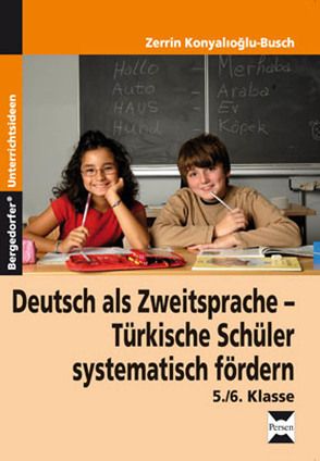 Türkische Schüler systematisch fördern von Konyalioglu-Busch,  Zerrin