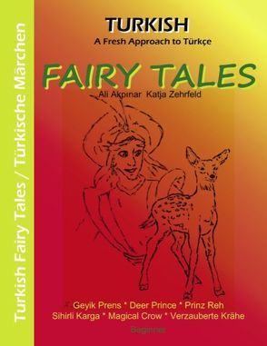 Turkish Fairy Tales / Türkische Märchen von Akpinar,  Ali, Zehrfeld,  Katja