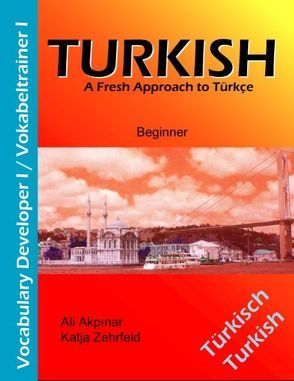 Turkish Vocabulary Developer I /Vokabeltrainer I von Akpinar,  Ali, Zehrfeld,  Katja