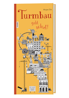 Turmbau geht schief von Zels,  Mirjam