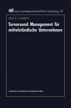 Turnaround Management für mittelständische Unternehmen von Clasen,  Jan P.