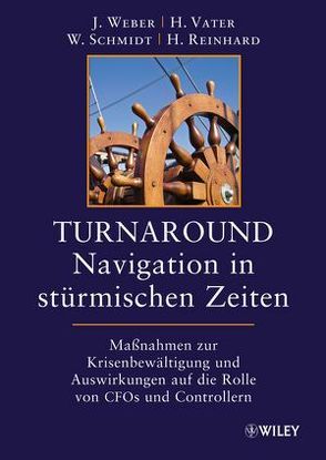 Turnaround – Navigation in stürmischen Zeiten von Reinhard,  Hartmut, Schmidt,  Walter, Vater,  Hendrik, Weber,  Juergen