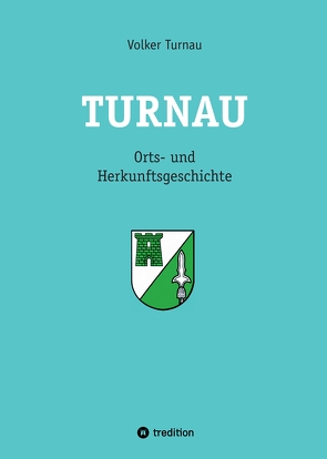 Turnau von Feldbaum,  Matthias, Turnau,  Volker