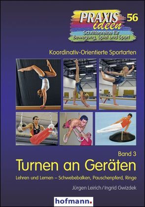 Turnen an Geräten von Gwizdek,  Ingrid, Haag,  Herbert, Kröger,  Christian, Leirich,  Jürgen, Roth,  Klaus