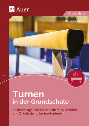 Turnen in der Grundschule von Sommer,  Markus