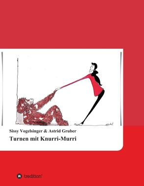 Turnen mit Knurri-Murri von Gruber,  Astrid, Vogelsinger,  Sissy