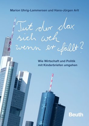 Tut der Dax sich weh, wenn er fällt? von Arlt,  Hans-Jürgen, Uhrig-Lammersen,  Marion