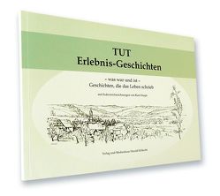 TUT Erlebnis-Geschichten von Schlecht,  Gustav