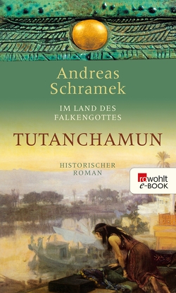 Tutanchamun von Schramek,  Andreas