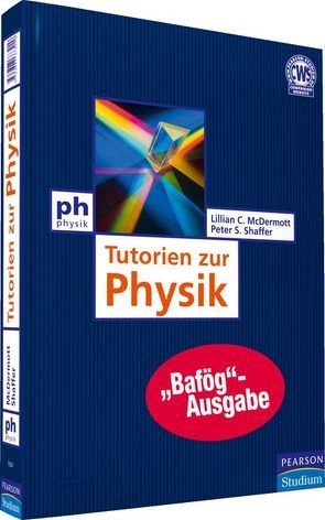 Tutorien zur Physik – Bafög-Ausgabe von McDermott,  Lillian C., Shaffer,  Peter S.