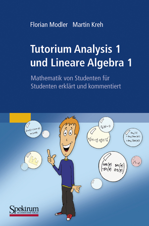 Tutorium Analysis 1 und Lineare Algebra 1 von Kreh,  Martin, Modler,  Florian