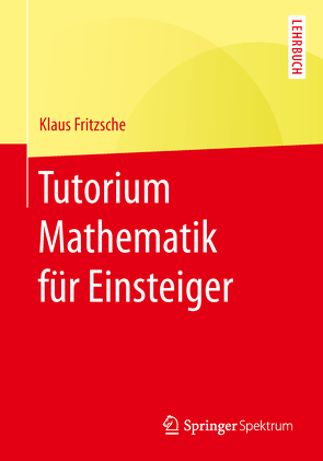 Tutorium Mathematik für Einsteiger von Fritzsche,  Klaus